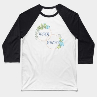 King & Queen Baseball T-Shirt